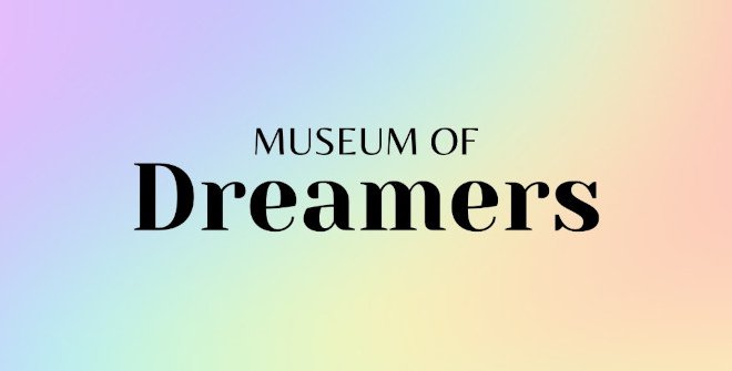 Cartel del Museum of Dreamers.